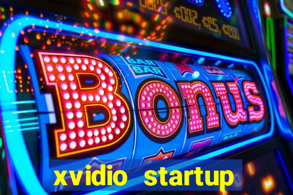 xvidio startup brasil 2024